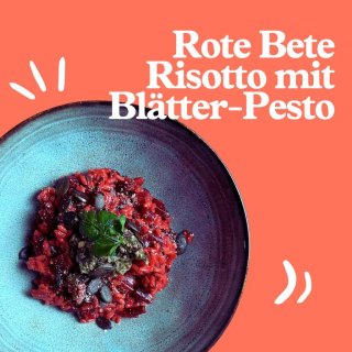 Rote Bete Risotto mit Blätter-Pesto